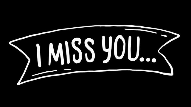 White wiggly hand drawn word I MISS YOU speech bubble on alpha