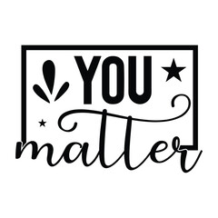 you matter