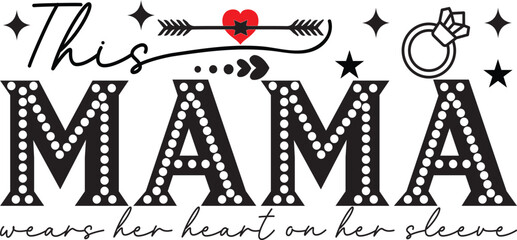 This mama wears her heart on her sleeve motherhood design