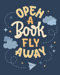 Open A Book Fly Away. Typography features a mix of simple script and sans serif letters. Decor elements include clouds, stars, and a paper airplane. The color palette is navy, light blue and cream