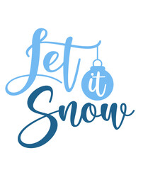 Let It Snow winter typography design on plain white transparent isolated background for card, shirt, hoodie, sweatshirt, apparel, card, tag, mug, icon, poster or badge