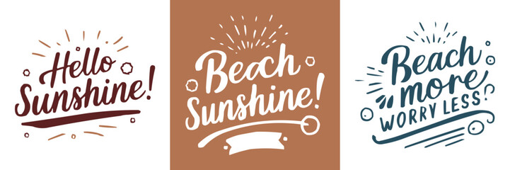 Naklejka premium Hand drawn summer quotes Hello Sunshine Beach Sunshine Beach More Worry Less typography design for vacation t shirt poster
