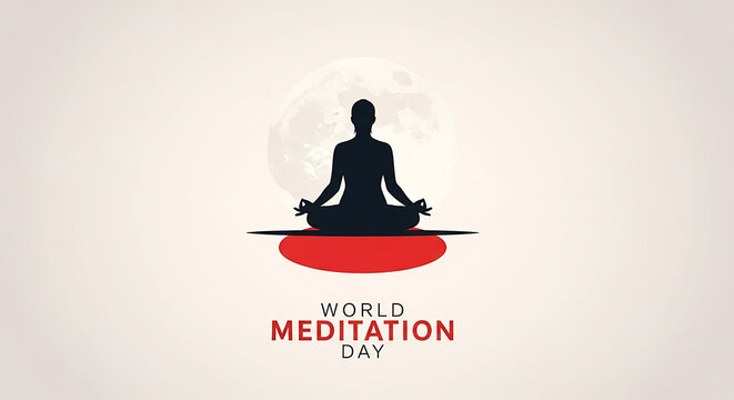 Silhouette of a person meditating in a lotus pose with a red circle and text for world meditation day
