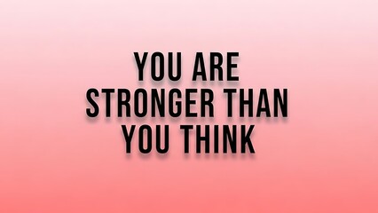 Naklejka premium Motivational quote stating you are stronger than you think on a gradient pink background