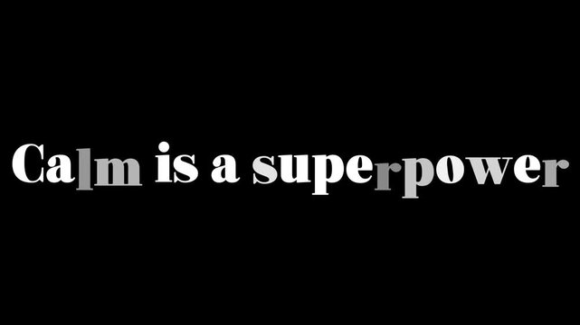 Calm is a superpower text in white bold font on a black background for motivational content use