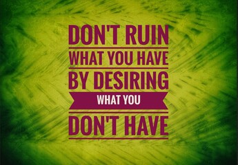 "Motivational quote about gratitude and contentment. Highlights danger of greed and desire for what’s missing. Inspires appreciation, mindfulness, and inner peace in minimalist concept."