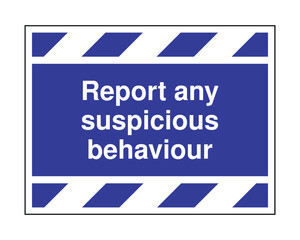 Suspicious Behaviour Alert Sign – Blue with Striped Border