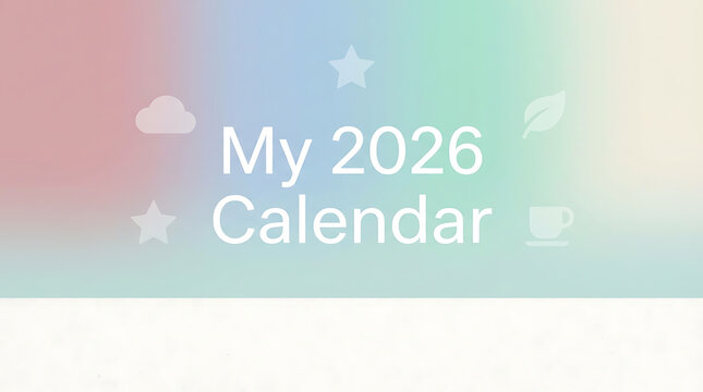 My 2026 Calendar with Pastel Gradient Background and Cloud Icons.