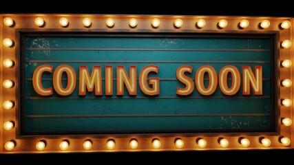 Vintage Marquee Sign Coming Soon Announcement Retro Cinema Theater Broadway Show Announcement