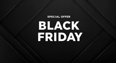 Black Friday Special Offer: Capturing the essence of anticipation and excitement, this image highlights Black Friday with bold typography against a sleek, dynamic design.