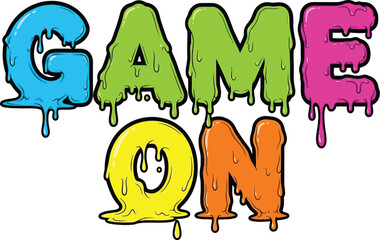 t shart2.eps Game On Slime Text Vector | Dripping Lettering Illustration | Colorful Goo Typography Design
