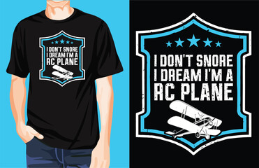  I don’t snore I dream I’m a RC plane t-shirt design