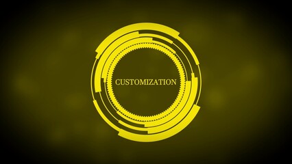 Yellow Circular HUD Element with the word CUSTOMIZATION on a Dark Yellow Gradient Background