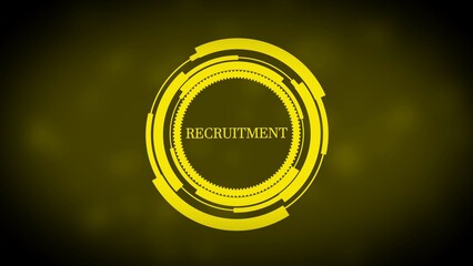 Yellow Futuristic Circular HUD Element with the word RECRUITMENT recruitment hiring