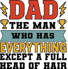Funny Dad Everything Hair Quote