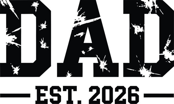 Distressed Dad Est 2026 Design