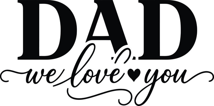 Elegant Dad Love Script Overlay