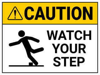 Caution watch your step sign