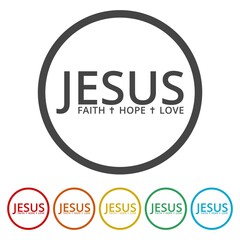 Obraz premium Jesus, faith, hope, love icon. Set icons in color circle buttons