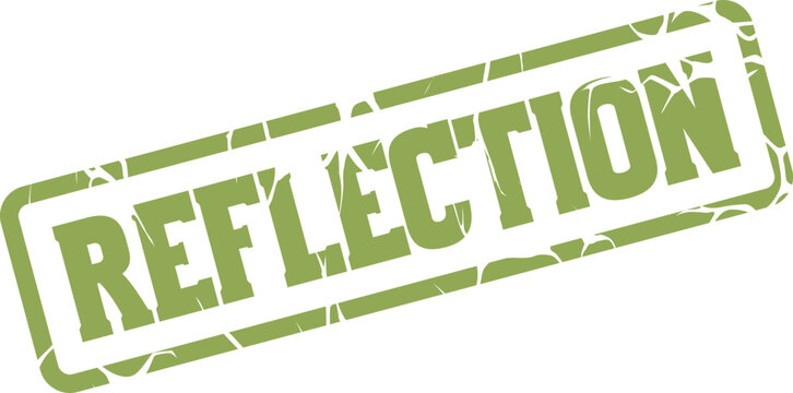 Distressed green rubber stamp design featuring the thoughtful word reflection for introspection and insight