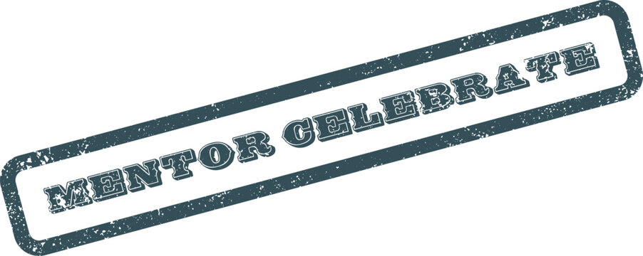 Mentor Celebrate Vintage Rubber Stamp, Encouragement, Achievement, and Leadership Concept