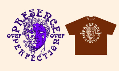 Presence Over Perfection Greek Statue Streetwear T-shirt Design