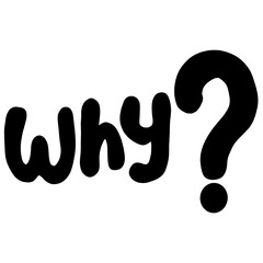 Bold Why? Text Illustration Black and White Question Word Art