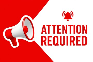 Red megaphone announcing attention required with a notification bell symbol on a white and red background