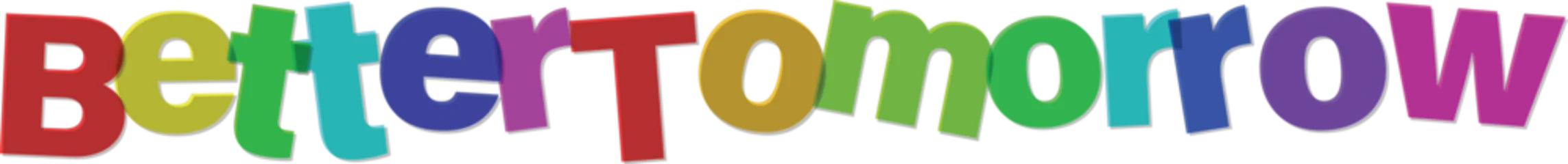 Fotobehang Positive Typography Optimistic colorful words for positive future vision and success ahead  © tara