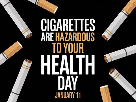 Cigarettes are hazardous to your health day january 11 awareness campaign against smoking