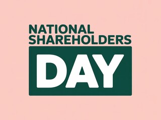 Celebrating national shareholders day with bold typography and festive background design