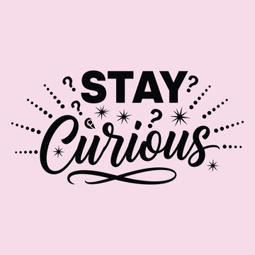 Naklejki Black stay curious text with question marks and dots