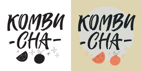 Funny hand drawn doodle lettering quote about kombucha. Lettering for t-shirt design, mug print, bag print, clothes fashion. 100% hand drawn vector image.