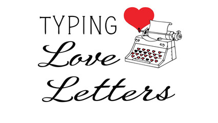 Vintage typewriter with red heart symbol typing love letters in elegant script font