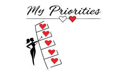 Woman climbing a ladder of hearts representing her priorities with text my priorities and two hearts above