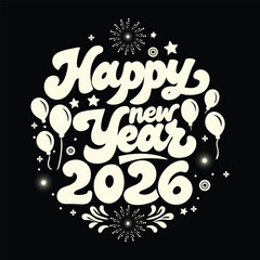 Festive happy new year 2026 illustration with balloons and sparkling details