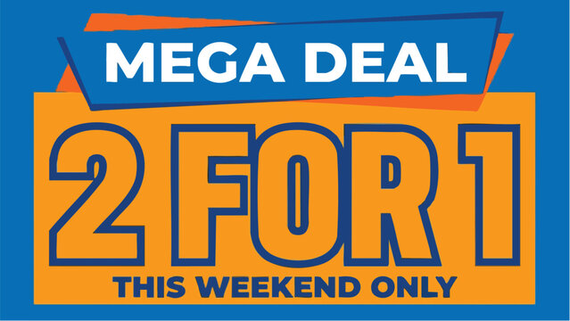 Mega Deal 2 For 1 Promotion Banner Advertising Weekend Sale