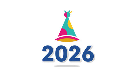 Colorful party hat above the year 2026 isolated on