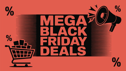 Don't miss the mega Black Friday deals now with massive savings with shopping cart and megaphone for marketing campaigns and sales!