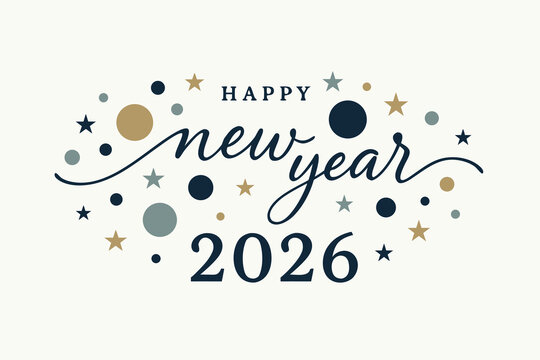 Elegant Happy New Year 2026 greeting with festive stars and circles for holiday invitations and seasonal promotions
