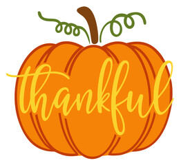 Thankful Pumpkin Lettering. Fall Harvest Thanksgiving Calligraphy Quote
