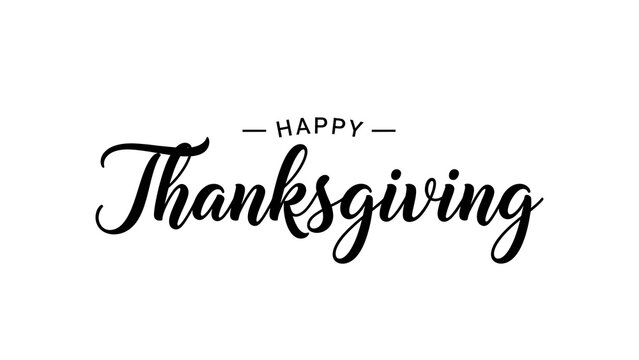 Happy thanksgiving" holiday greeting in elegant black script lettering design