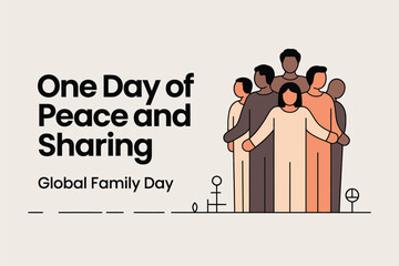 Global Family Day Peace and Sharing Unity Illustration Poster