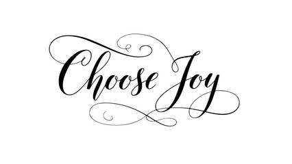 Elegant 'Choose Joy' calligraphy design perfect for inspirational quotes, wedding invitations, and uplifting designs