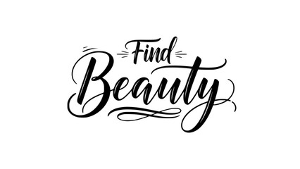 Find beauty inspirational script lettering perfect for posters, prints, cards, social media designs, home decor, and motivational messages
