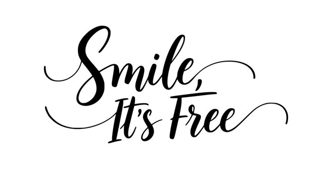 Elegant lettering art promoting happiness with the phrase "Smile, It's Free" in a contemporary, sophisticated style, perfect for motivational designs