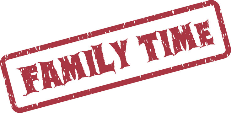 A striking red rubber stamp visually communicates the heartwarming message FAMILY TIME with an authentic weathered effect