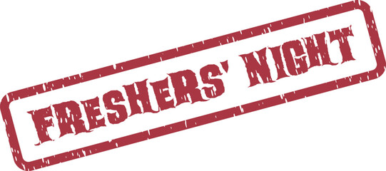 Freshers Night distressed rubber stamp for student events and welcoming university gatherings
