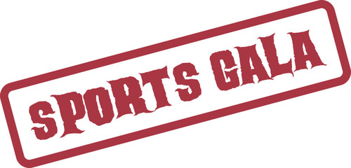 Prominent red rubber stamp texture for a Sports Gala celebrating athletic achievements and events