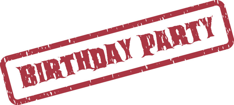 Fun red ink stamp with the festive words Birthday Party for celebratory invitations and decorations